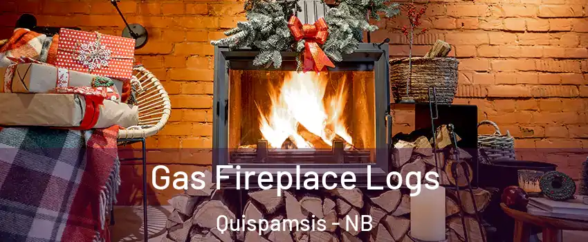 Gas Fireplace Logs Quispamsis - NB