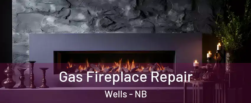  Gas Fireplace Repair Wells - NB