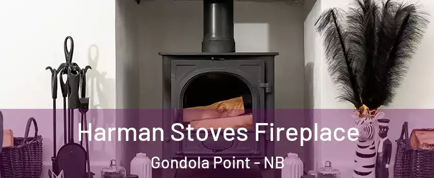  Harman Stoves Fireplace Gondola Point - NB