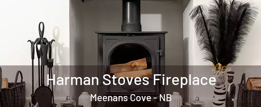  Harman Stoves Fireplace Meenans Cove - NB