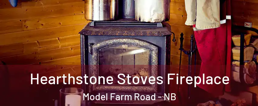  Hearthstone Stoves Fireplace Model Farm Road - NB