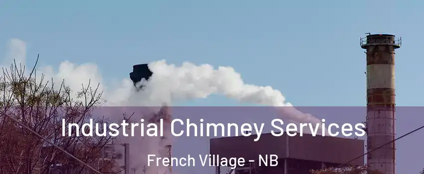  Industrial Chimney Services French Village - NB