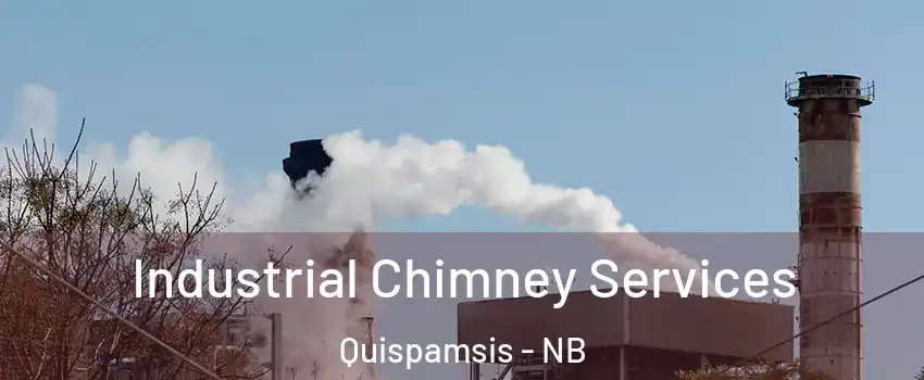 Industrial Chimney Services Quispamsis - NB