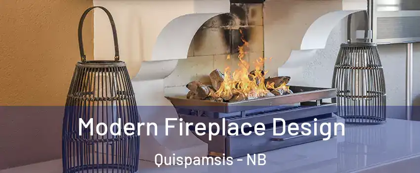 Modern Fireplace Design Quispamsis - NB