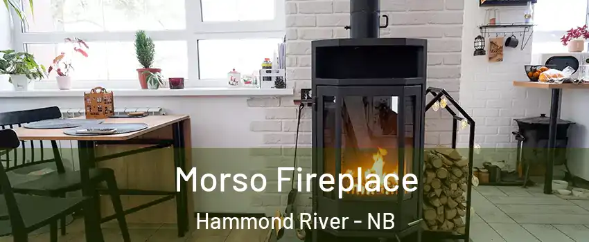  Morso Fireplace Hammond River - NB