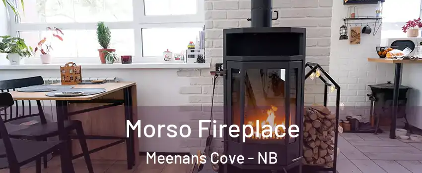  Morso Fireplace Meenans Cove - NB
