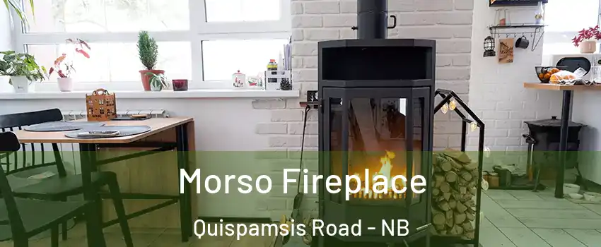  Morso Fireplace Quispamsis Road - NB