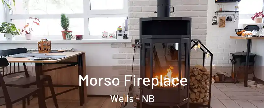  Morso Fireplace Wells - NB