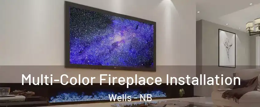  Multi-Color Fireplace Installation Wells - NB