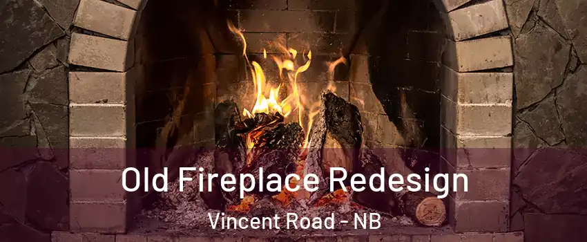 Old Fireplace Redesign Vincent Road - NB