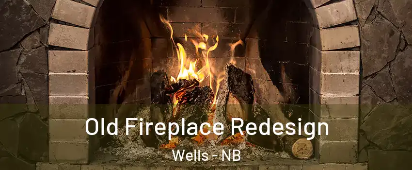  Old Fireplace Redesign Wells - NB