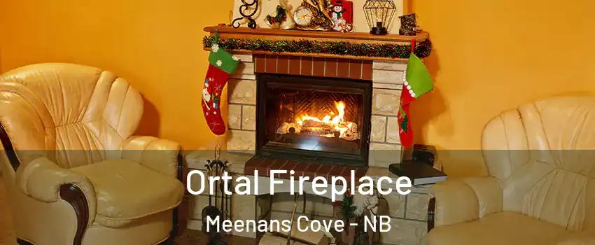  Ortal Fireplace Meenans Cove - NB