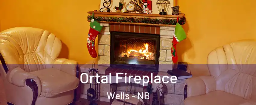  Ortal Fireplace Wells - NB