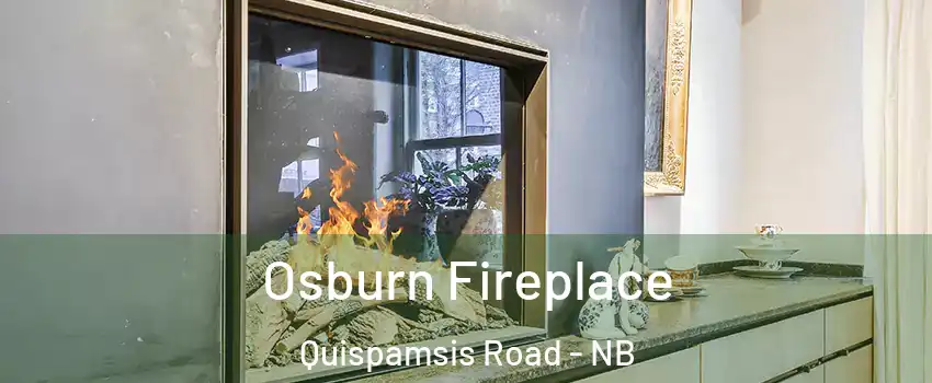  Osburn Fireplace Quispamsis Road - NB