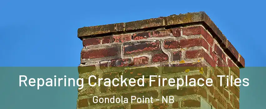  Repairing Cracked Fireplace Tiles Gondola Point - NB