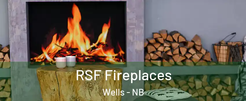  RSF Fireplaces Wells - NB