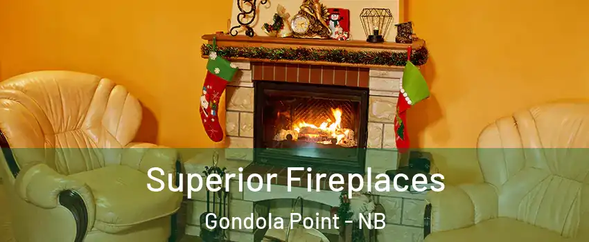  Superior Fireplaces Gondola Point - NB