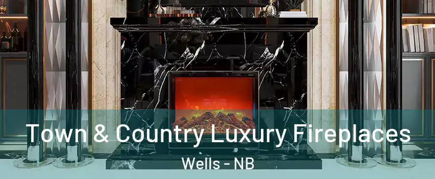  Town & Country Luxury Fireplaces Wells - NB