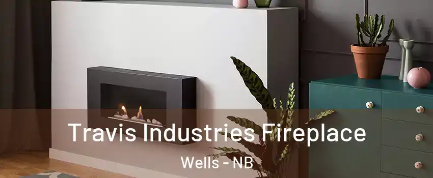  Travis Industries Fireplace Wells - NB