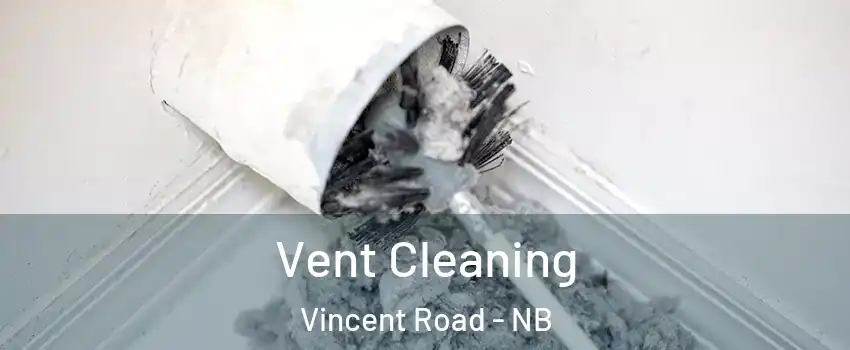  Vent Cleaning Vincent Road - NB