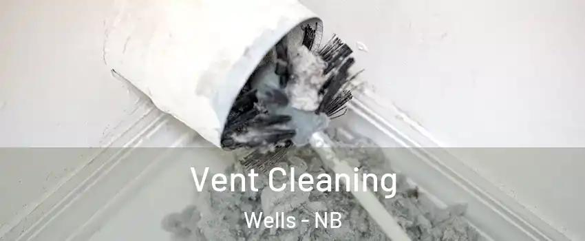  Vent Cleaning Wells - NB