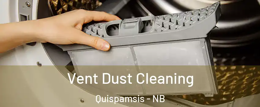  Vent Dust Cleaning Quispamsis - NB