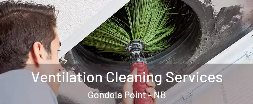  Ventilation Cleaning Services Gondola Point - NB