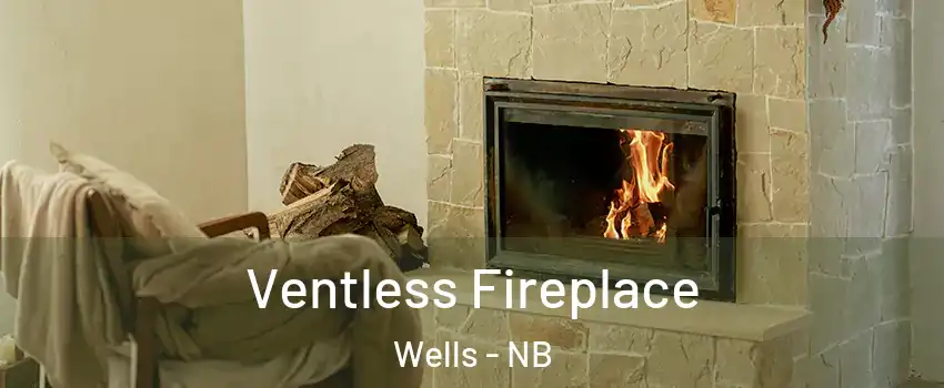  Ventless Fireplace Wells - NB
