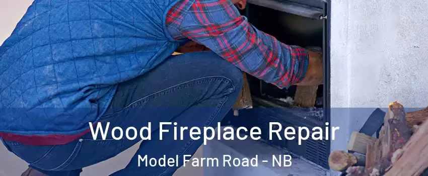  Wood Fireplace Repair Model Farm Road - NB