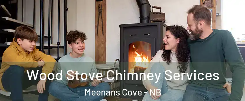  Wood Stove Chimney Services Meenans Cove - NB
