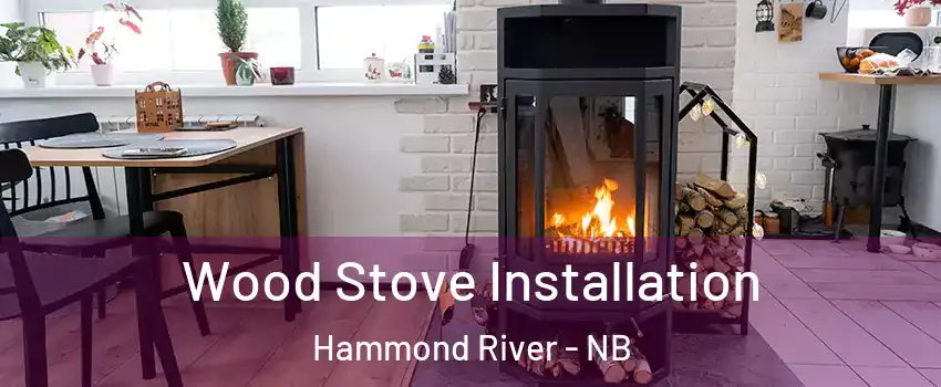  Wood Stove Installation Hammond River - NB